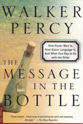 Message in the Bottle - Walker Percy (ISBN: 9780312254018)