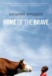Home of the Brave (ISBN: 9780312535636)