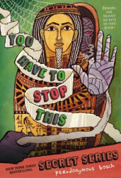 You Have to Stop This - Pseudonymous Bosch (ISBN: 9780316076272)