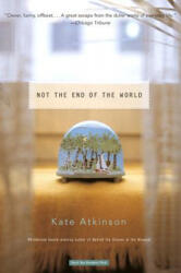 Not the End of the World - Kate Atkinson (ISBN: 9780316159371)