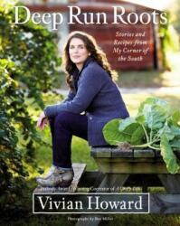 Deep Run Roots - Vivian Howard (ISBN: 9780316381109)