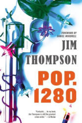 Pop. 1280 - Jim Thompson, Daniel Woodrell (ISBN: 9780316403788)