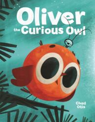 Oliver the Curious Owl (ISBN: 9780316529877)