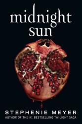 Midnight Sun - MEYER STEPHENIE (ISBN: 9780316707046)