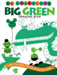 Ed Emberley's Big Green Drawing Book - Ed Emberley (ISBN: 9780316789769)