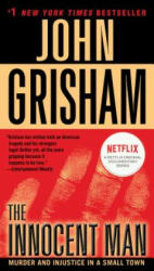 Innocent Man - John Grisham (ISBN: 9780345532015)