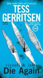 Die Again - Tess Gerritsen (ISBN: 9780345543875)