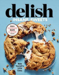 Delish Insane Sweets - Joanna Saltz (ISBN: 9780358193340)