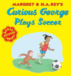 Curious George Plays Soccer - REY H A (ISBN: 9780358242772)