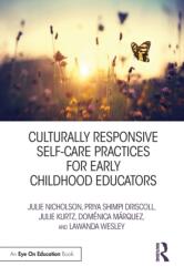 Culturally Responsive Self-Care Practices for Early Childhood Educators (ISBN: 9780367150259)