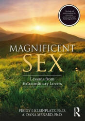 Magnificent Sex - Peggy J. Kleinplatz, A. Dana Menard (ISBN: 9780367181376)