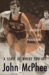 Sense of Where You Are (ISBN: 9780374526894)