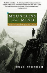 Mountains of the Mind - Robert Macfarlane (ISBN: 9780375714061)