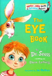 The Eye Book - Dr. Seuss, Joseph Mathieu (ISBN: 9780375800337)