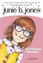 Junie B. , First Grader Toothless Wonder (ISBN: 9780375822230)