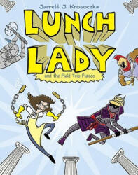 Lunch Lady 6 - Jarrett J. Krosoczka (ISBN: 9780375867309)