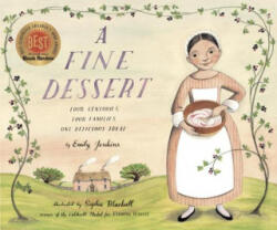 Fine Dessert: Four Centuries, Four Families, One Delicious Treat - Emily Jenkins, Sophie Blackall (ISBN: 9780375868320)