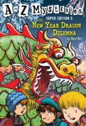 to Z Mysteries Super Edition #5: The New Year Dragon Dilemma (ISBN: 9780375868801)