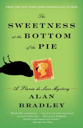 The Sweetness at the Bottom of the Pie - Alan Bradley (ISBN: 9780385343497)