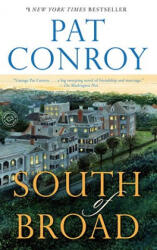 South of Broad - Pat Conroy (ISBN: 9780385344074)