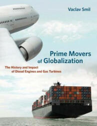 Prime Movers of Globalization - Vaclav Smil (2013)