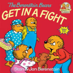 Berenstain Bears Get in a Fight - Jan Berenstain (ISBN: 9780394851327)