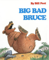 Big Bad Bruce - Bill Peet (ISBN: 9780395329221)