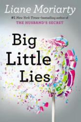 Big Little Lies - Liane Moriarty (ISBN: 9780399167065)