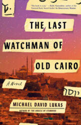 Last Watchman of Old Cairo (ISBN: 9780399181184)