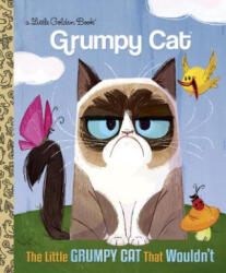 Little Grumpy Cat that Wouldn't (ISBN: 9780399553547)