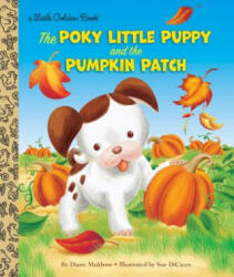 Poky Little Puppy and the Pumpkin Patch - Diane Muldrow, Sue DiCicco (ISBN: 9780399556982)