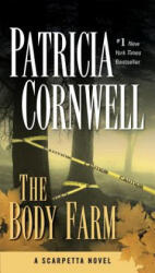 The Body Farm - Patricia Daniels Cornwell (ISBN: 9780425201442)