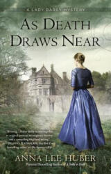 As Death Draws Near - Anna Lee Huber (ISBN: 9780425277720)