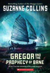 Gregor and the Prophecy of Bane - Suzanne Collins (ISBN: 9780439650762)