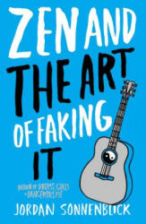 Zen And The Art Of Faking It - Jordan Sonnenblick (ISBN: 9780439837095)