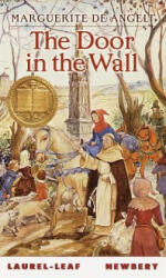The Door in the Wall - Marguerite De Angeli, Ted De Angeli (ISBN: 9780440227793)