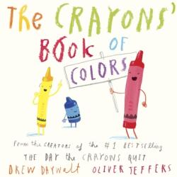 The Crayons' Book of Colors - Drew Daywalt, Oliver Jeffers (ISBN: 9780451534040)