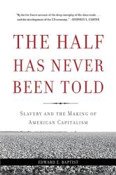 The Half Has Never Been Told (ISBN: 9780465049660)