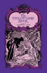 Violet Fairy Book - Andrew Lang (ISBN: 9780486216751)