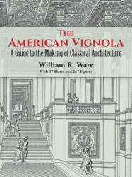 American Vignola - William R. Ware (ISBN: 9780486283104)