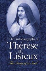 The Autobiography of Therese of Lisieux: The Story of a Soul (ISBN: 9780486463025)