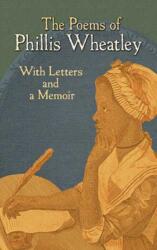 The Poems of Phillis Wheatley (ISBN: 9780486475936)