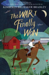 War I Finally Won - Kimberly Brubaker Bradley (ISBN: 9780525429203)