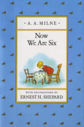 Now We Are Six - A A Milne (ISBN: 9780525444466)