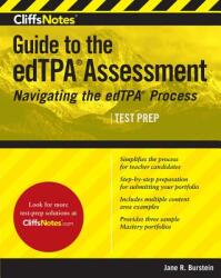 Cliffsnotes Guide to the Edtpa Assessment: Navigating the Edtpa Process (ISBN: 9780544466319)