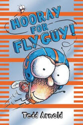 Hooray for Fly Guy! - Tedd Arnold (ISBN: 9780545007245)
