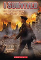 I SURVIVED THE SAN FRANCISCO EARTHQUAKE (ISBN: 9780545206990)