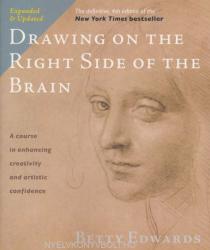 Drawing on the Right Side of the Brain - Betty Edwards (2012)