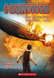 I Survived the Hindenburg Disaster 1937 - Lauren Tarshis, Scott Dawson (ISBN: 9780545658508)