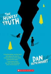 Honest Truth - Dan Gemeinhart (ISBN: 9780545665742)